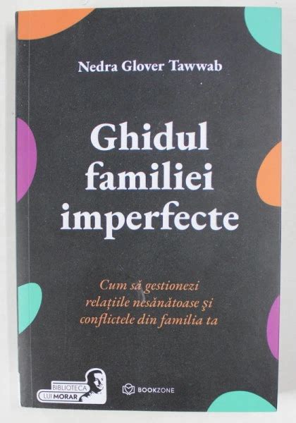 ghidul familiei imperfecte|Ghidul familiei imperfecte de Nedra Glover Tawwab »。